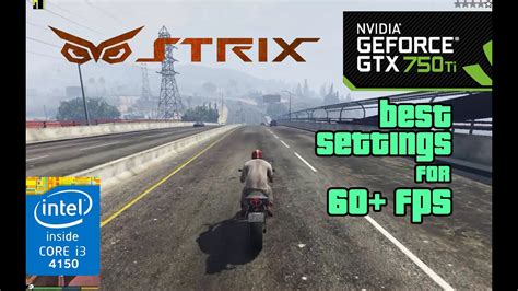 GTA V 5 STRIX GTX 750 Ti I3 4150 8GB 60fps Optimized Settings