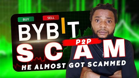 How To Spot And Avoid Getting Scammed On BYBIT P2P Trading BYBIT Scam