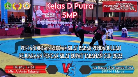 PERTANDINGAN PENCAK SILAT KELAS D PUTRA SMP Husnul Rizal VS Ida Bagus