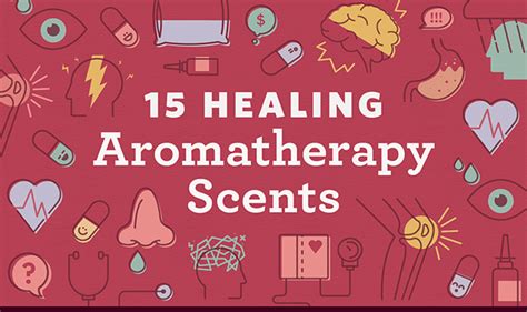 15 Healing Aromatherapy Scents And How To Use Them Infographic