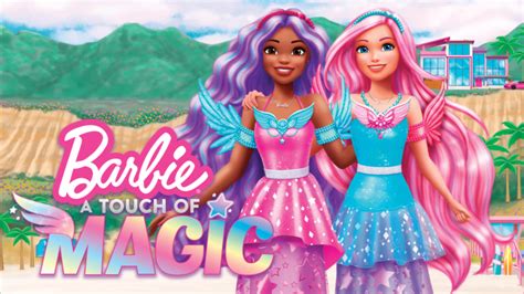 Barbie Un Toque De Magia La Nueva Serie Animada