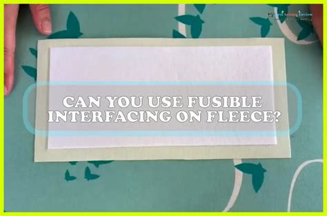 Can You Use Fusible Interfacing On Fleece Sewing Team