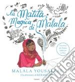 La Matita Magica Di Malala Ediz A Colori Malala Yousafzai