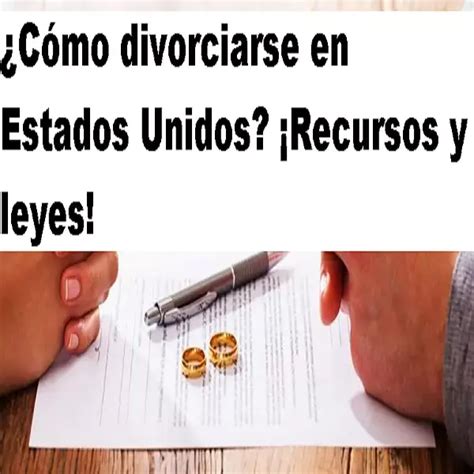 Cómo divorciarse en Estados Unidos 2024 udl7