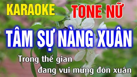 Tâm Sự Nàng Xuân Karaoke Tone Nữ Nhạc Sống Phối Hay Dễ Hát Karaoke