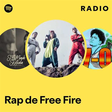 Rap De Free Fire Radio Playlist By Spotify Spotify