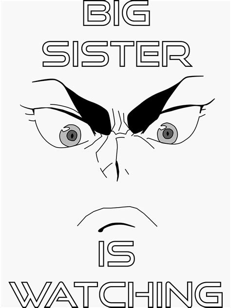 Big Sister Is Watching You Black Sticker By Jurribledeksono Redbubble