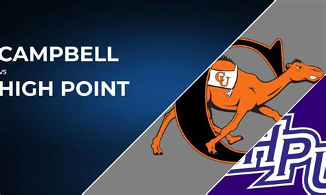 How To Watch Campbell Lady Camels Vs High Point Panthers Live Stream