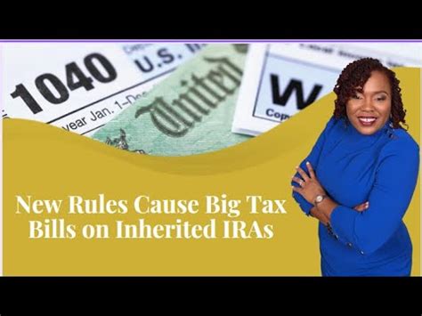 New Rules Cause Big Tax Bills On Inherited IRAs Good News Financial