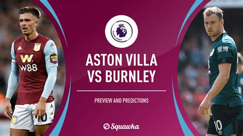 Aston Villa v Burnley prediction, preview & team news | Premier League