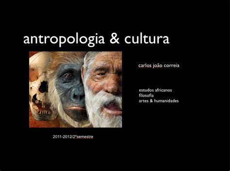 Antropologia E Cultura Sess O N Introdu O Antropologia