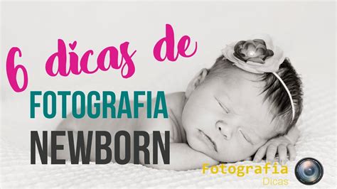 6 Dicas de Fotografia Newborn Recém Nascido Fotografia Dicas YouTube