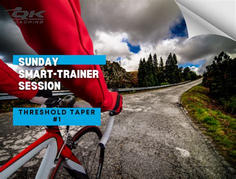 Sunday Smart Trainer Session Threshold Taper Coach Ray Qwik