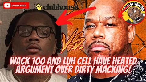 Wack Checks Luh Cell For Accusing Wack Of Dirty Macking Himvery