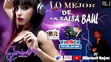 Lo Mejor De La Salsa Ba L Vol Mix Salsamix Tendencia Youtube