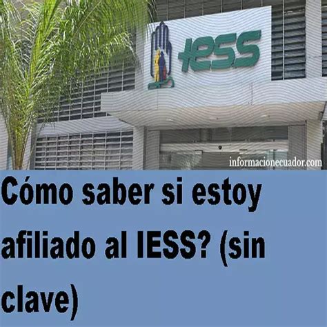 Cómo saber si estoy afiliado al IESS sin clave 2024 udl7