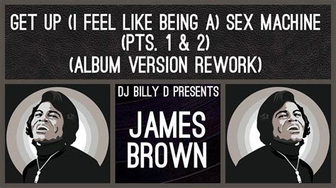 James Brown Get Up I Feel Like Being A Sex Machine Pts Album