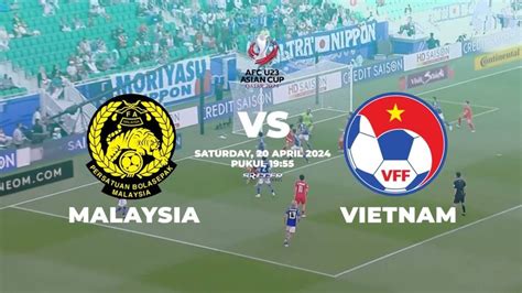 Link Live Streaming Malaysia Vs Vietnam Piala Asia U Afc Cek