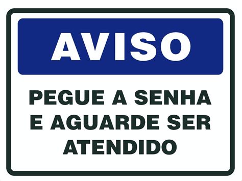 Placa De Sinalização Pegue A Senha E Aguarde Ser Atendido