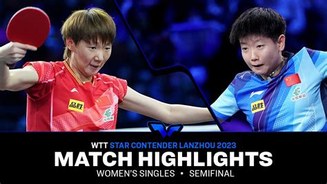 Sun Yingsha Vs Wang Manyu Ws Sf Wtt Star Contender Lanzhou