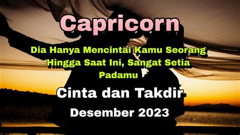 Capricorn Dia Hanya Mencintai Kamu Seorang Hingga Saat Ini Sangat