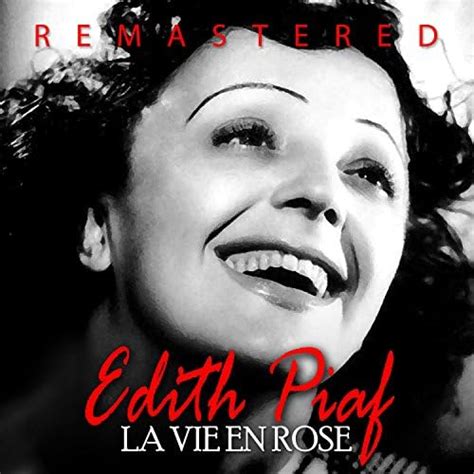 La vie en rose Remastered by Édith Piaf on Amazon Music Unlimited