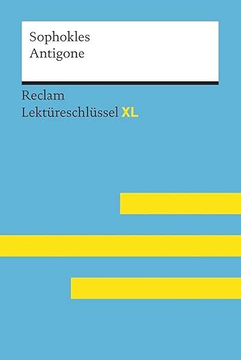 Antigone Von Sophokles Lekt Reschl Ssel Mit Inhaltsangabe