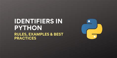 Identifiers In Python Rules Examples Best Practices Askpython