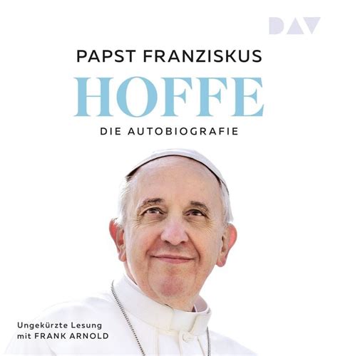 Hoffe Autobiografie von Papst Franziskus Hörbuch