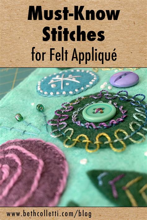 Must-Know Stitches for Felt Appliqué — Beth Colletti Art & Design