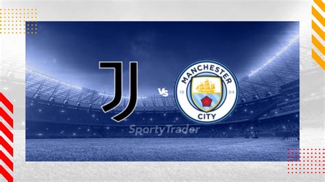 Juventus Vs Manchester City Prediction Champions League 11 12 2024