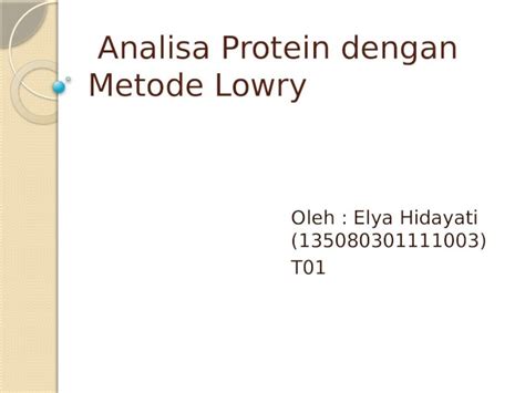 Pptx Analisa Protein Dengan Metode Lowry Dokumentips