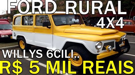 FORD RURAL WILLYS A VENDA A PARTIR DE 5 MIL REAIS YouTube