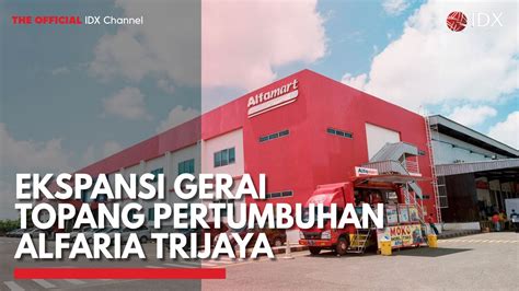 Ekspansi Gerai Topang Pertumbuhan Alfaria Trijaya IDX CHANNEL YouTube