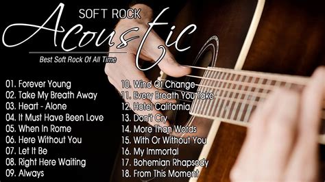 Acoustic Soft Rock Best Soft Rock Of All Time Greatest Soft Rock