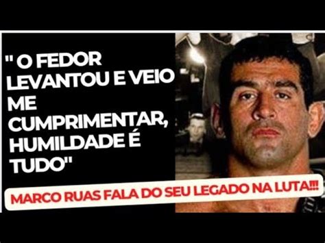 MARCO RUAS FALA DE SEU LEGADO NA LUTA YouTube