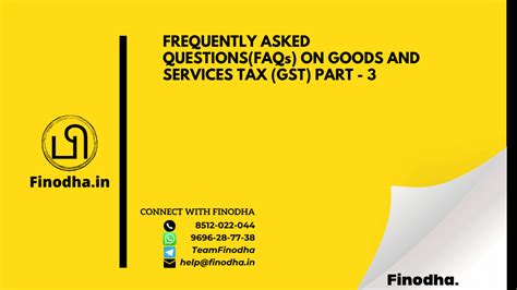 GOODS AND SERVICES TAX GST FAQS PART 3