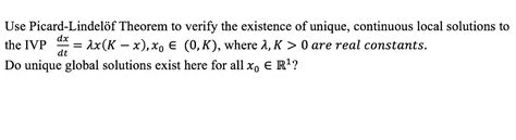 Solved Use Picard Lindelöf Theorem to verify the existence Chegg