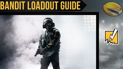 Best Bandit Loadout Guide Rainbow 6 Siege Gameplay Elemonader R6