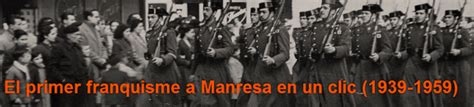 Històries Manresanes Els primers vint anys de dictadura franquista