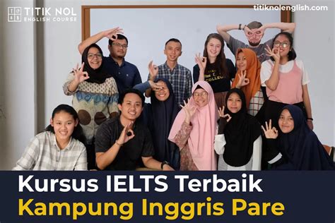 √ Rekomendasi Kursus Ielts Di Kampung Inggris Pare Terbaik