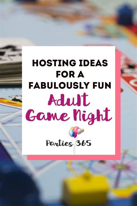 Hosting Ideas For A Fabulously Fun Adult Game Night Parties365 Adult Game Night Adult Game