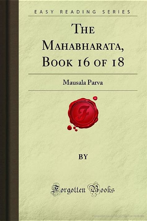 The Mahabharata Book 16 Of 18 Mausala Parva Download Free Pdf