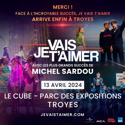 Je Vais Taimer Le Cube Troyes Champagne Expo Troyes Samedi Avril