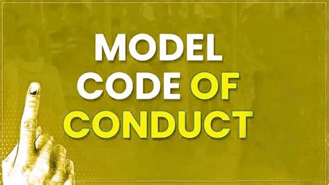 Model Code Of Conduct Key Guidelines For UPSC Exam Preparation