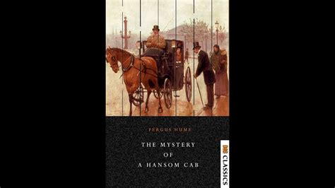 The Mystery Of A Hansom Cab Melbourne Trilogy 1 By Fergus Hume