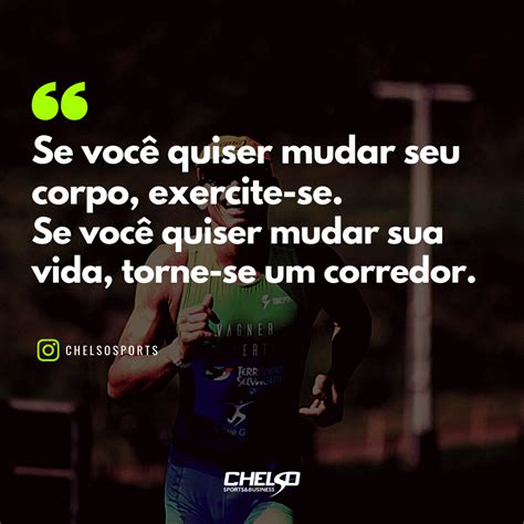 Frases De Corrida Para Voc Compartilhar Portal Chelso Sports