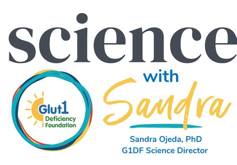 Science With Sandra Glut1 Deficiency Foundation