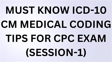 MUST KNOW ICD 10 CM MEDICAL CODING TIPS FOR CPC EXAM SESSION 01 YouTube