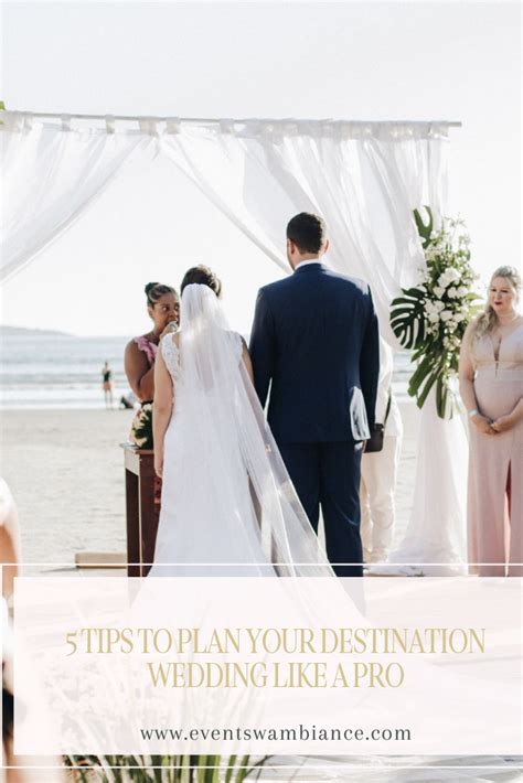 5 Tips On How To Plan Your Dream Destination Wedding Like A Pro